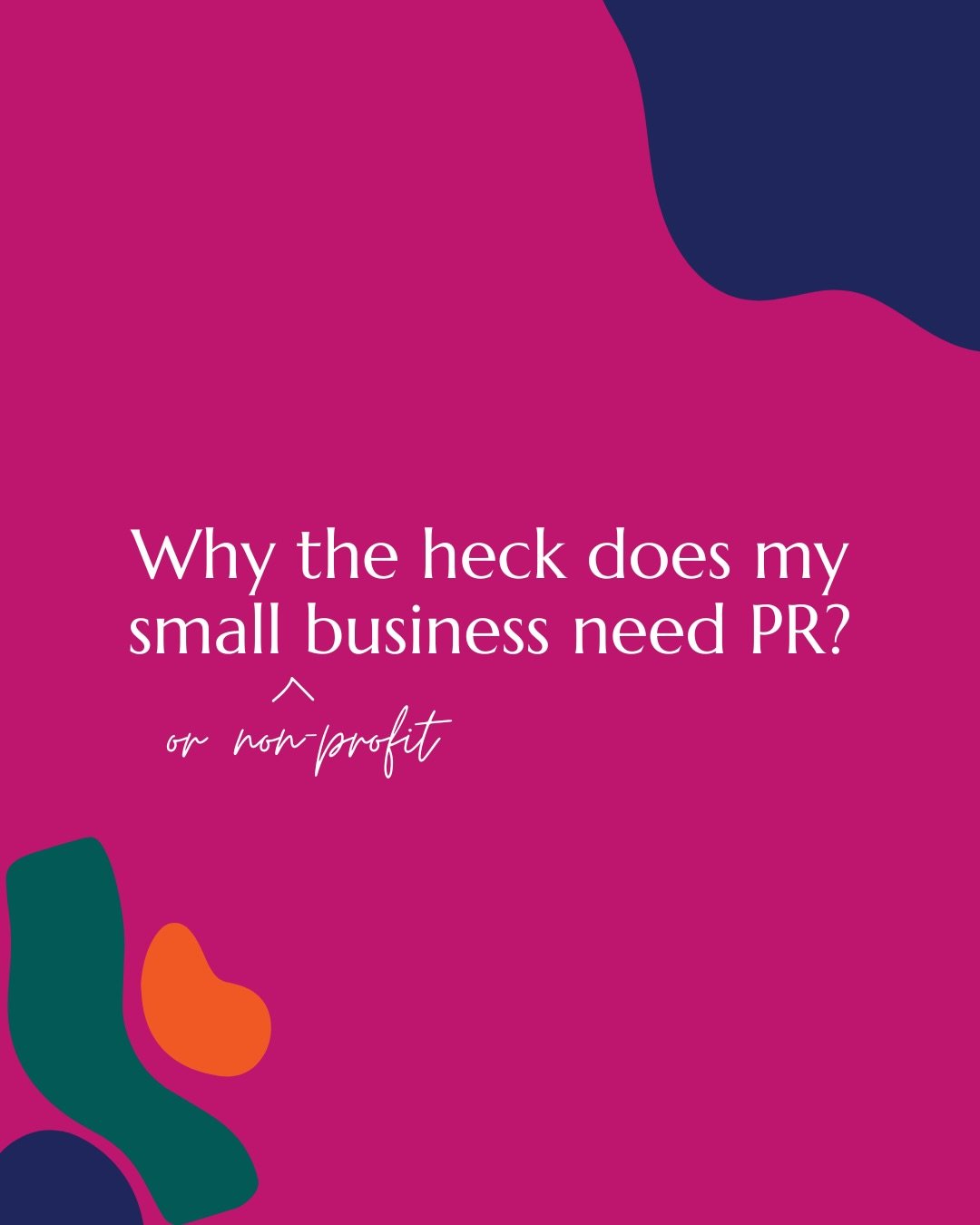 PR isn&rsquo;t just for big brands. It&rsquo;s how small businesses and nonprofits build trust, tell their story clearly, and reach the people who actually care.

If you&rsquo;re doing meaningful work and wondering how to tell that story more clearly