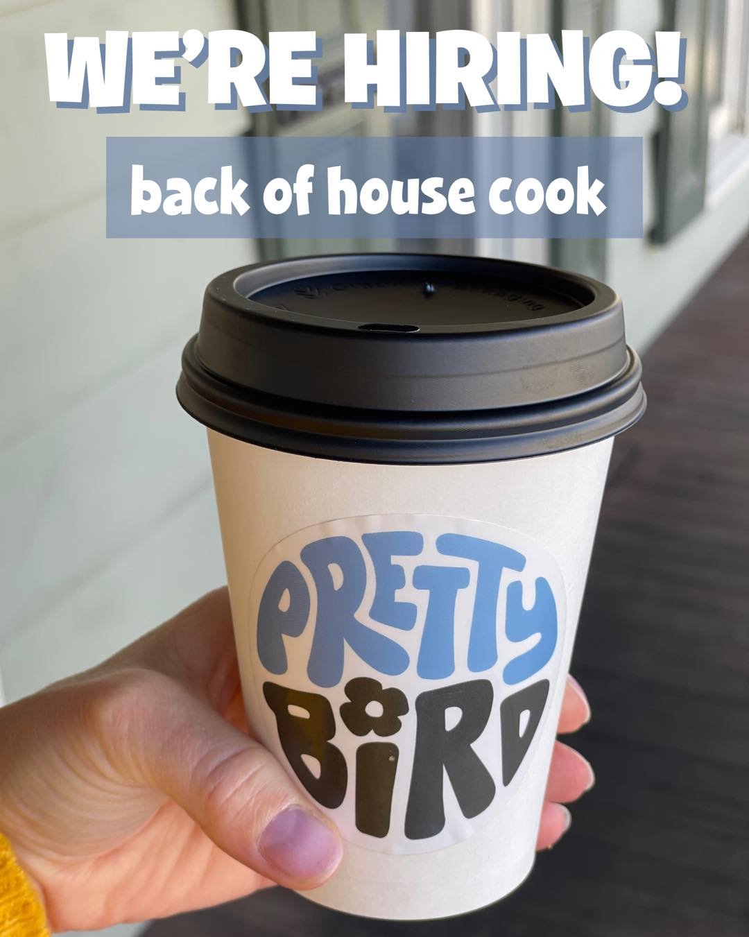 JOIN OUR TEAM!

we are looking for someone to join our bird gang in the back of house as a cook. ideally, this candidate is available for 3-4 mornings, is on-time, and enjoys working in a fast paced environment. bonus points if you enjoy coffee&mdash