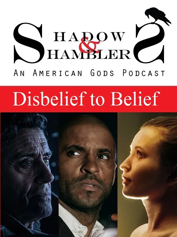 Shadows and Shamblers An American Gods Podcast