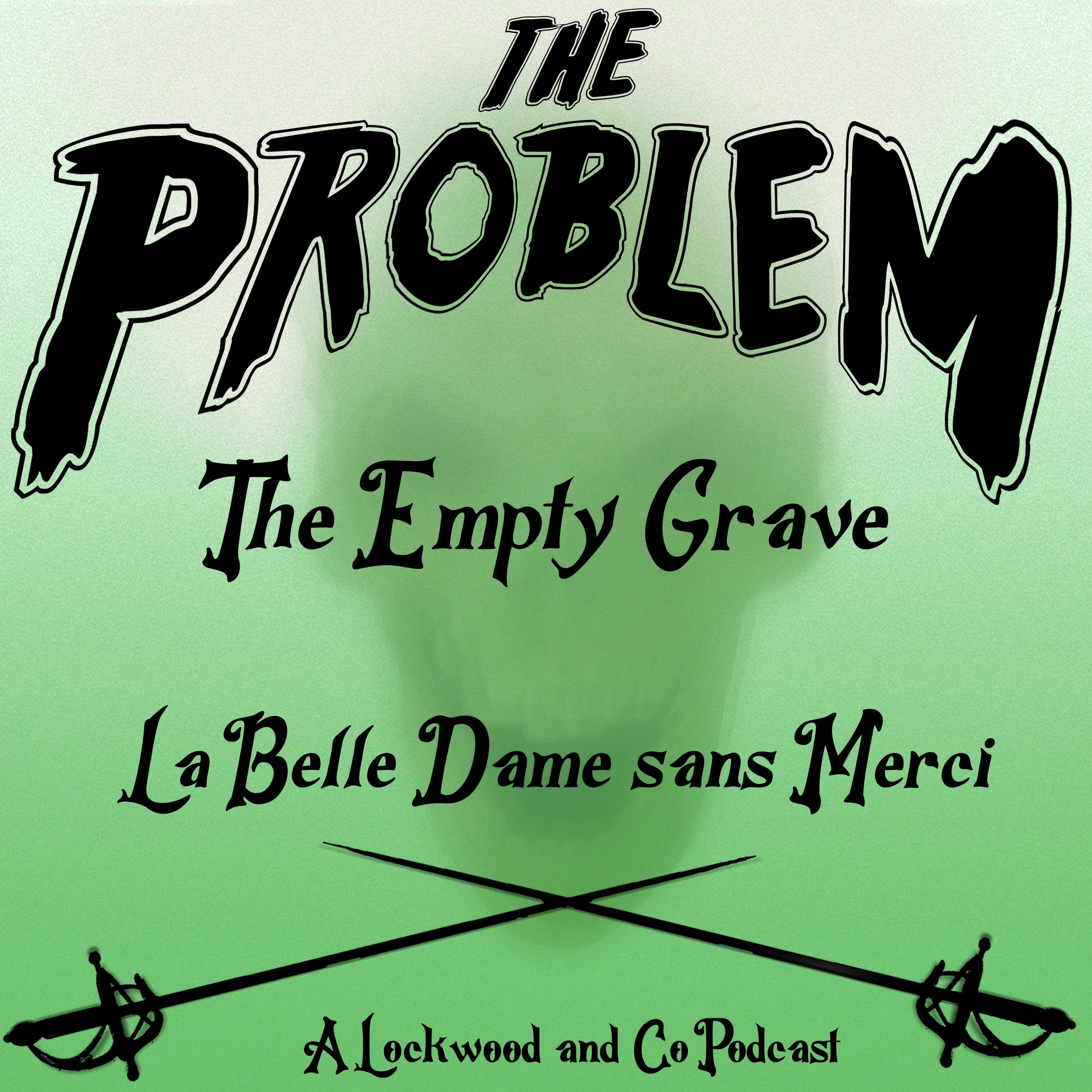 The Empty Grave: La Belle Dame sans Merci Pt 1