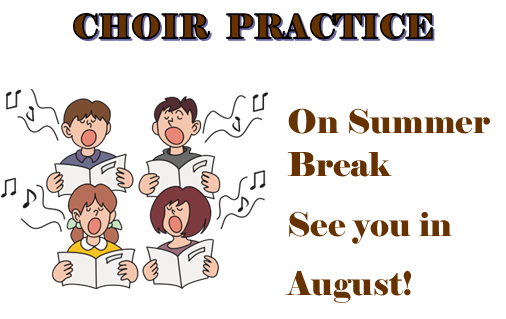 Choir Practice Update