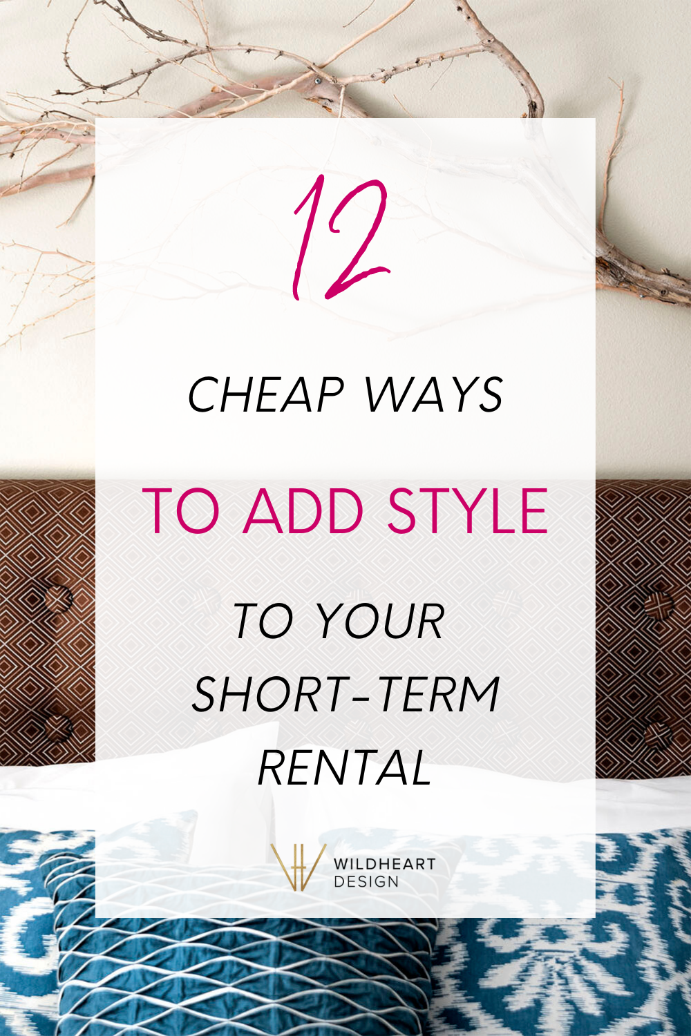 12 Cheap Ways to Add Style to Your ShortTerm Rental — Wildheart Design