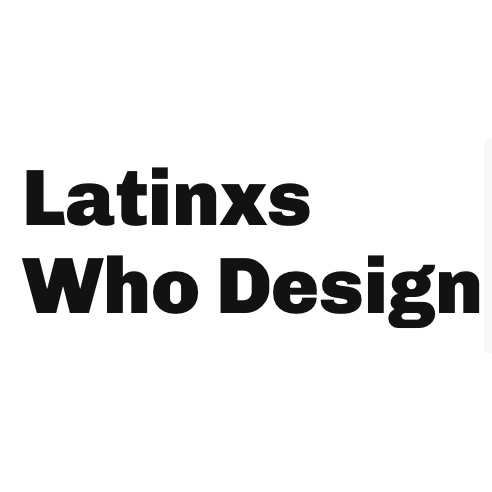 Latinxs who design.png