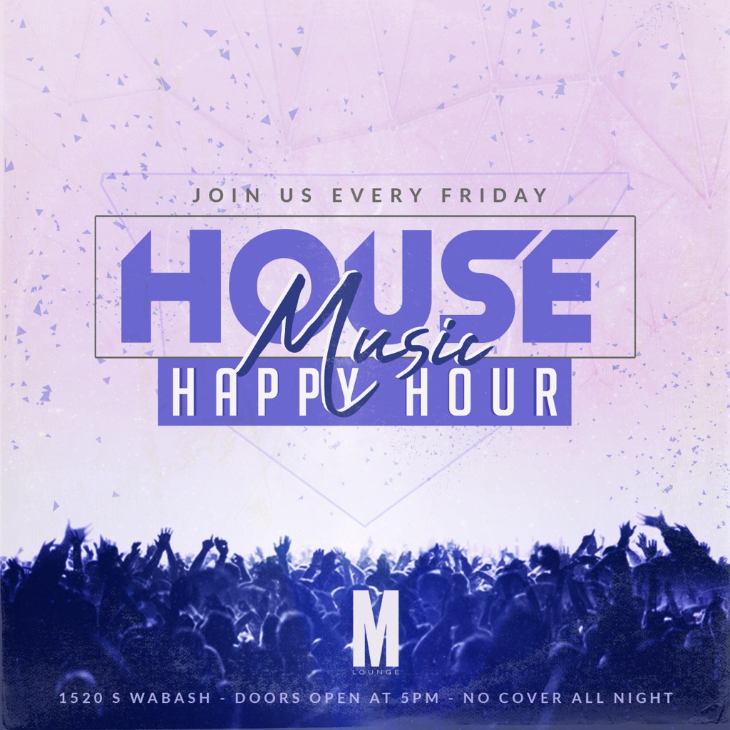 House Music Happy Hour
