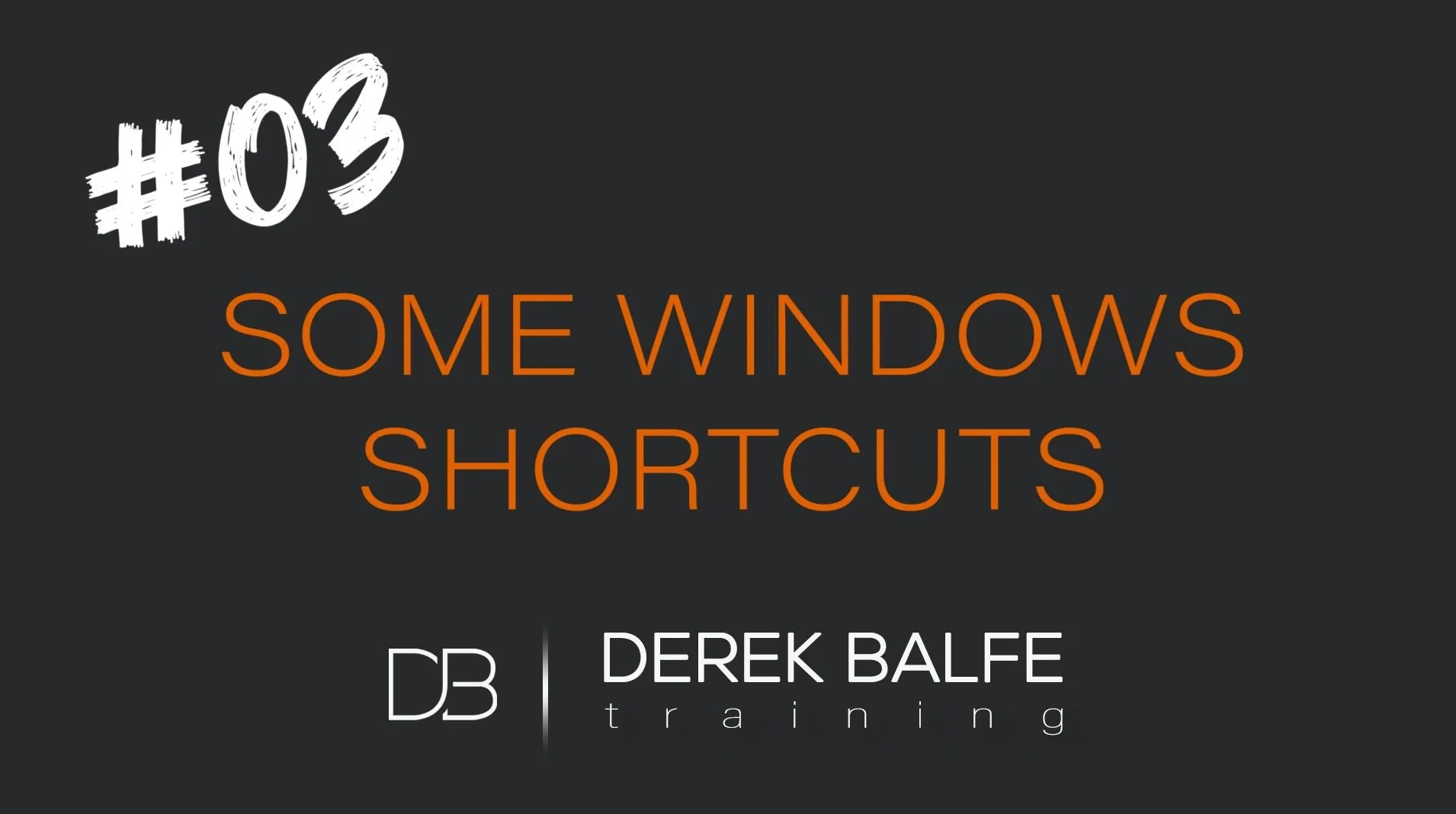 #003 Some Windows Shortcuts