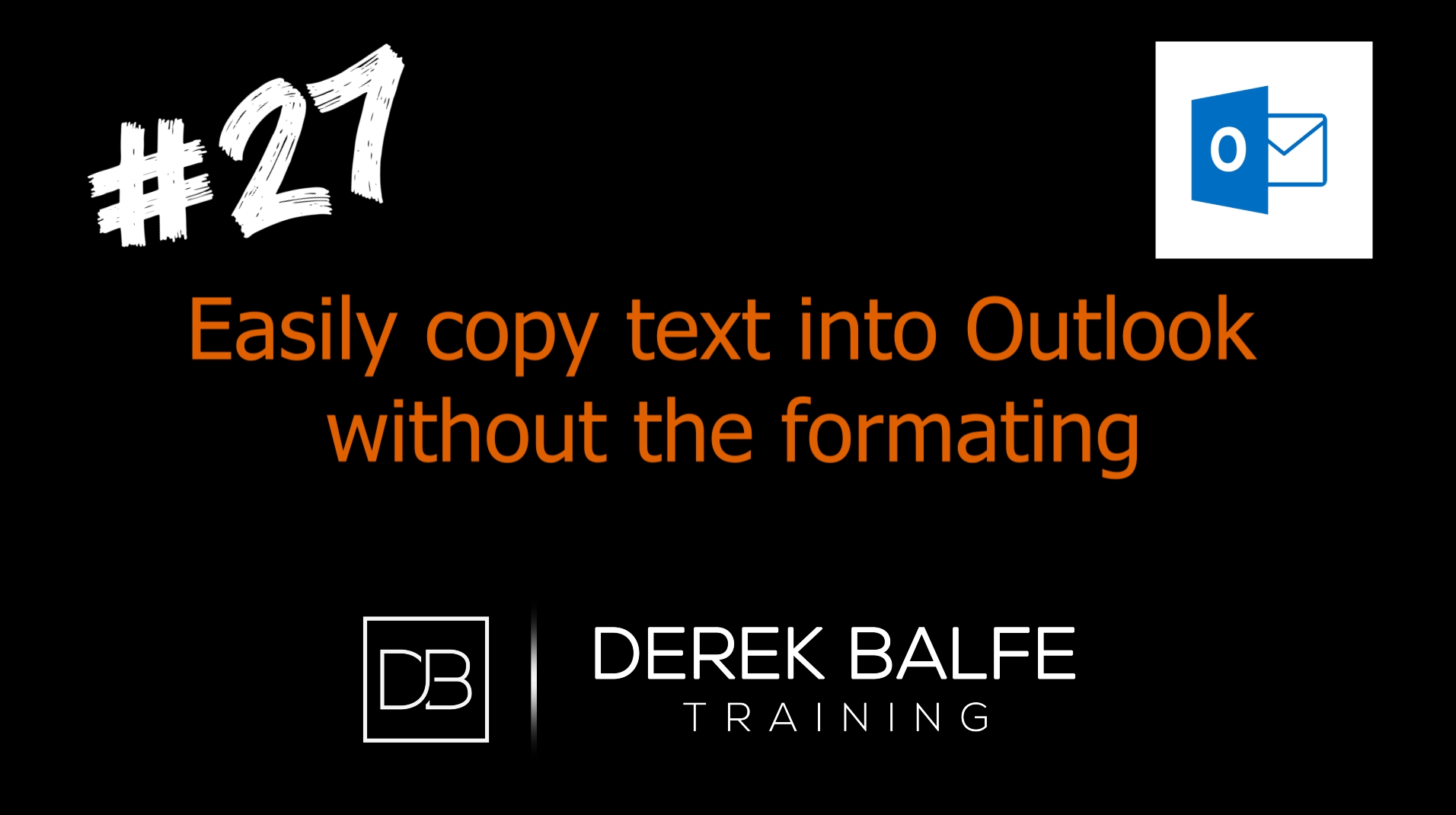 #027 - Microsoft Outlook - How to paste into an email and remove formatting