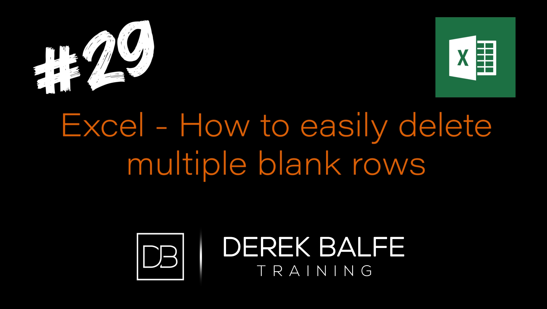 #029 - Excel - How to delete multiple blank rows