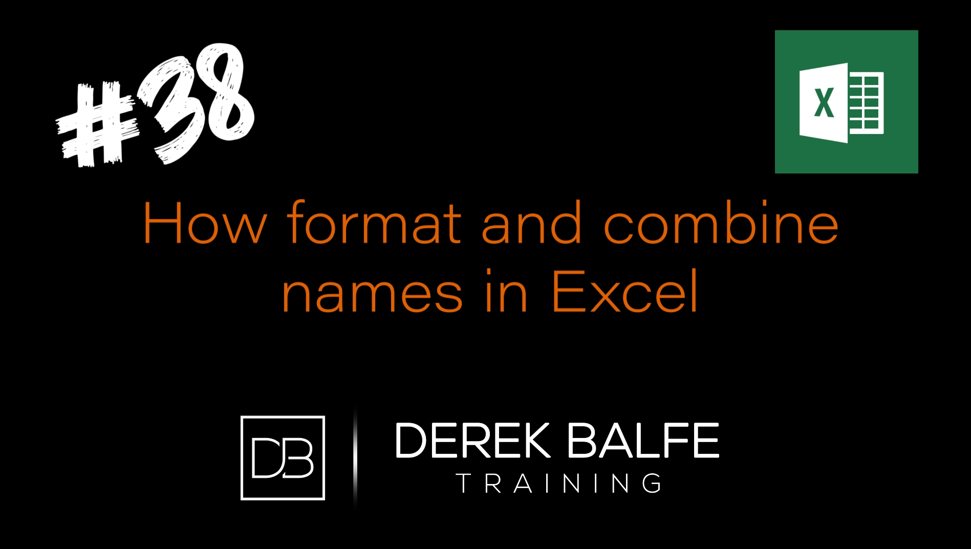 #038 - Excel Combine &amp; Change Names Case in Excel