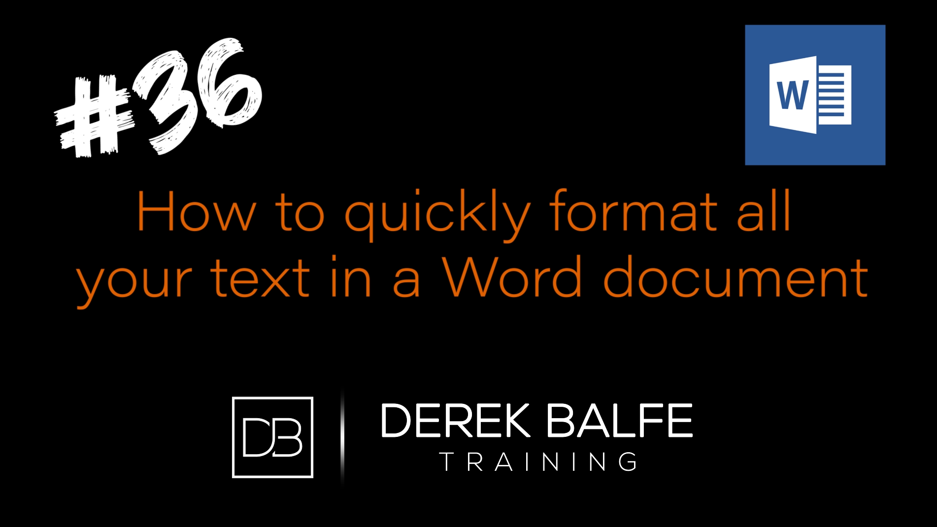 #036 - Word How to quickly format document text