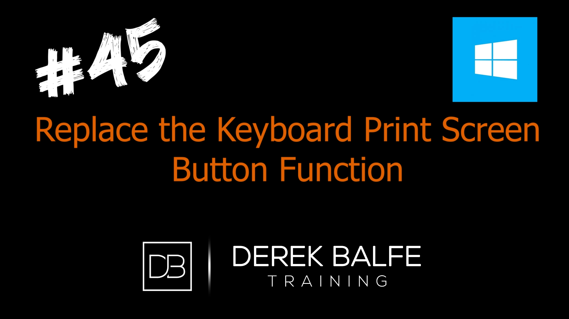 #045 - Windows Change Print Screen Button