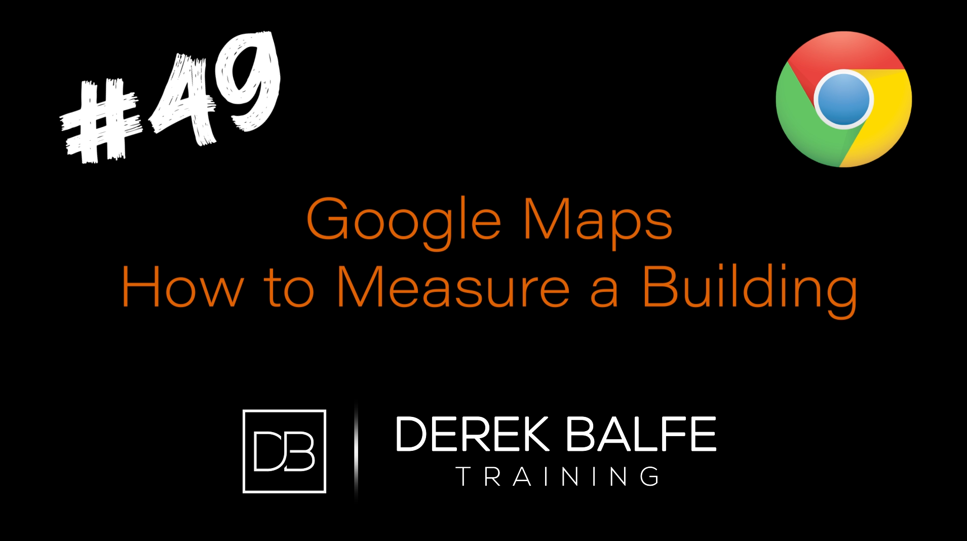#049 - Google Maps - Measure Square Footage