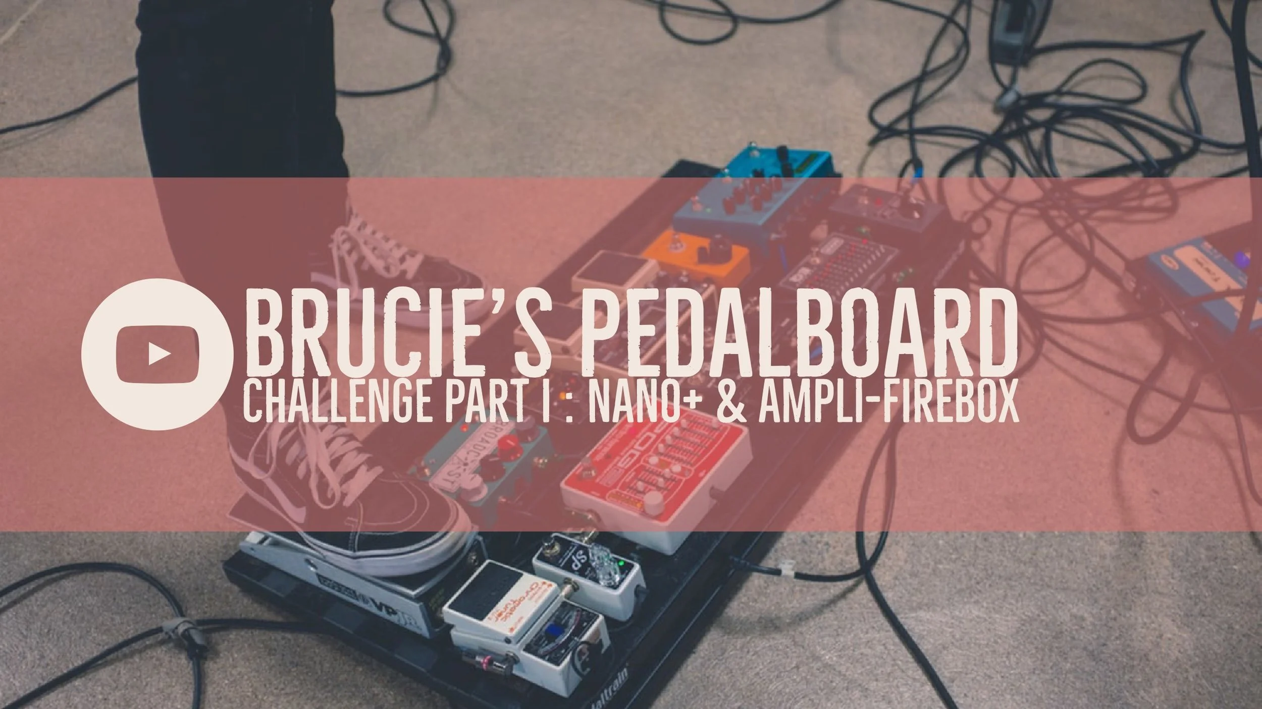 Brucie’s Pedalboard Challenge Video Series