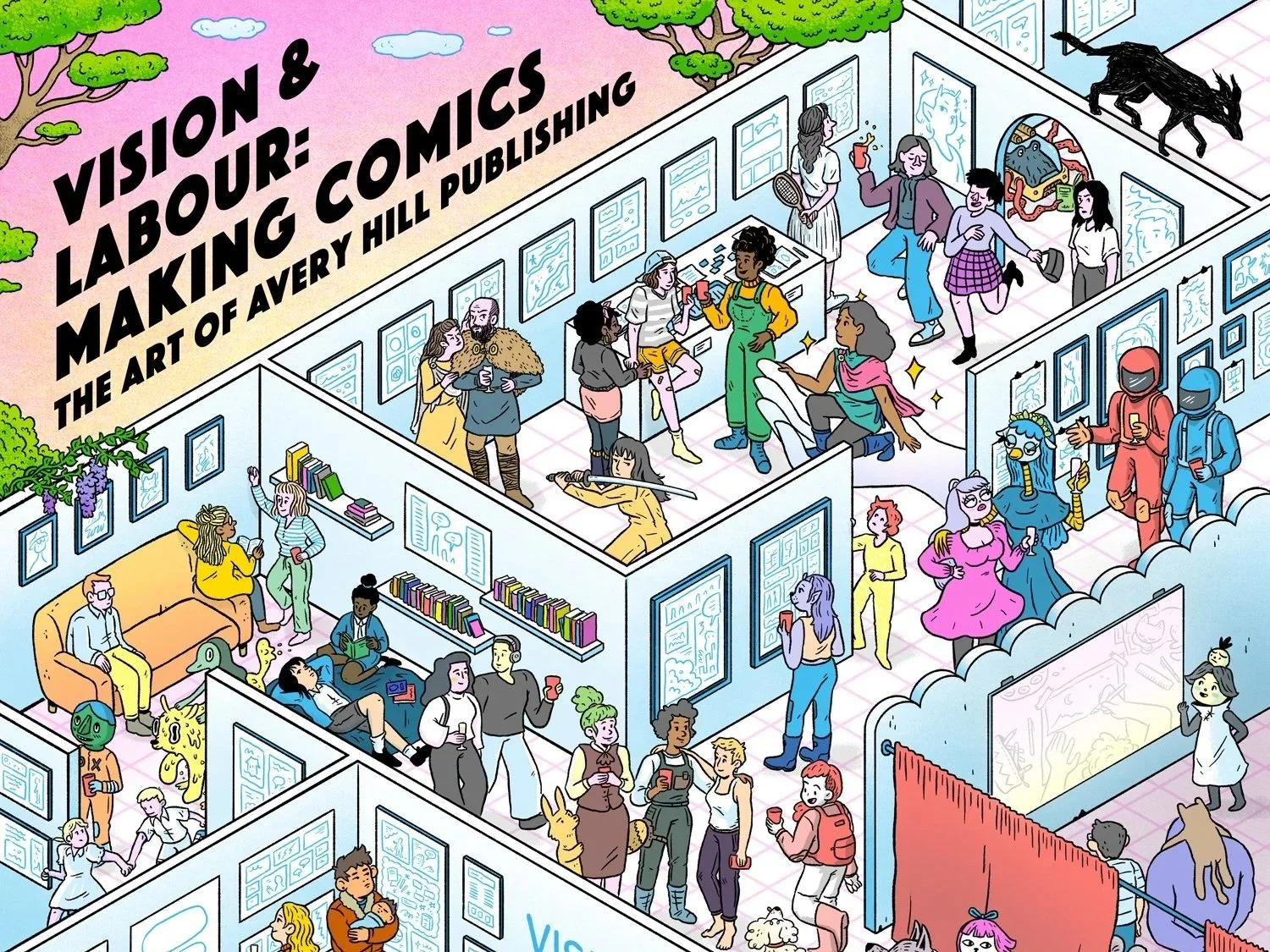 Vision &amp; Labour: Making Comics - The Art Of Avery Hill Publishing - Exhibition Launch