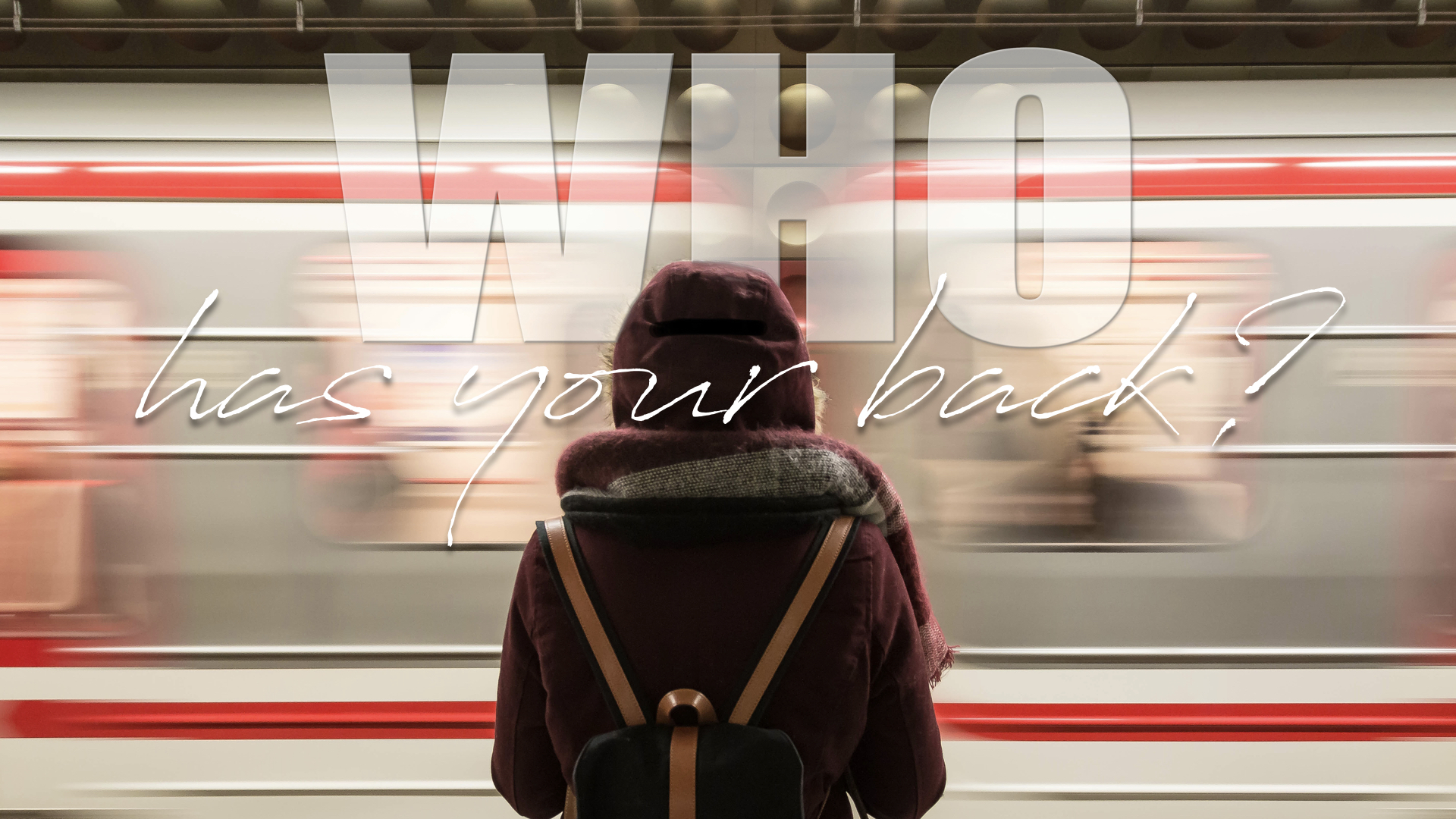 Who Has Your Back - TITLE.jpeg