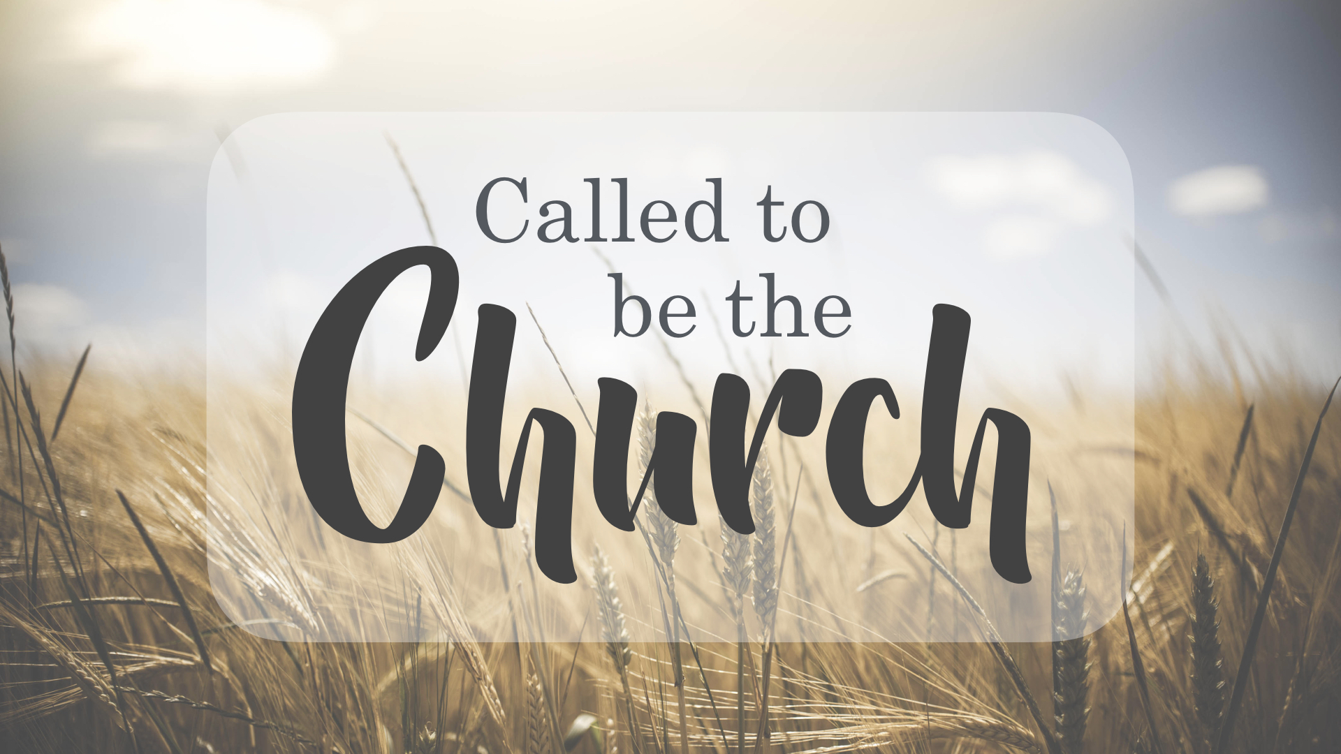 Called to be the Church TITLE (1).jpeg