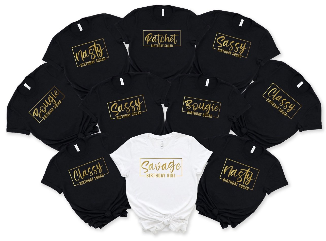 Birthday Savage Shirts Group