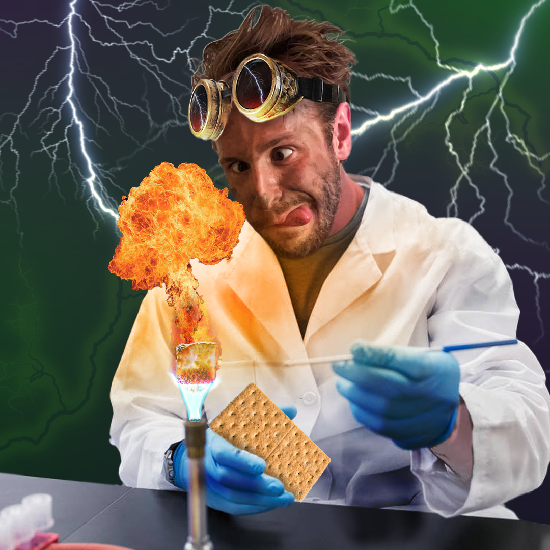 Can S’mores be Better? - An Experiment Conducted by Mad Food Scientist Dr. Trembacki