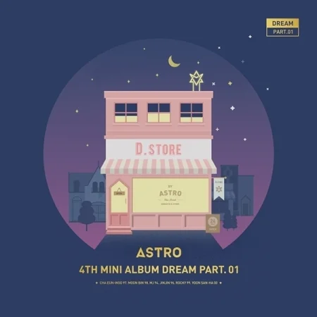 ASTRO – DREAM PART.01 (4TH MINI ALBUM) — Dumber Studios