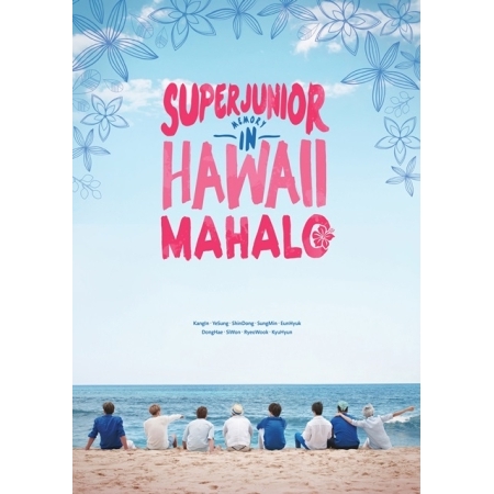 SUPER JUNIOR – SUPER JUNIOR MEMORY IN HAWAII [MAHALO]