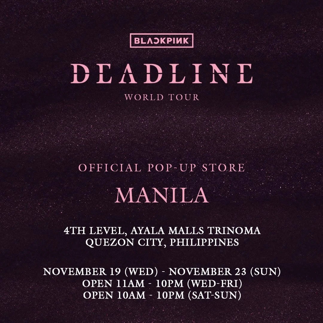 𝐁𝐋𝐀𝐂𝐊𝐏𝐈𝐍𝐊 𝗪𝗢𝗥𝗟𝗗 𝗧𝗢𝗨𝗥 <𝗗𝗘𝗔𝗗𝗟𝗜𝗡𝗘> 𝗣𝗢𝗣-𝗨𝗣 𝗦𝗧𝗢𝗥𝗘 𝗜𝗡 𝗠𝗔𝗡𝗜𝗟𝗔