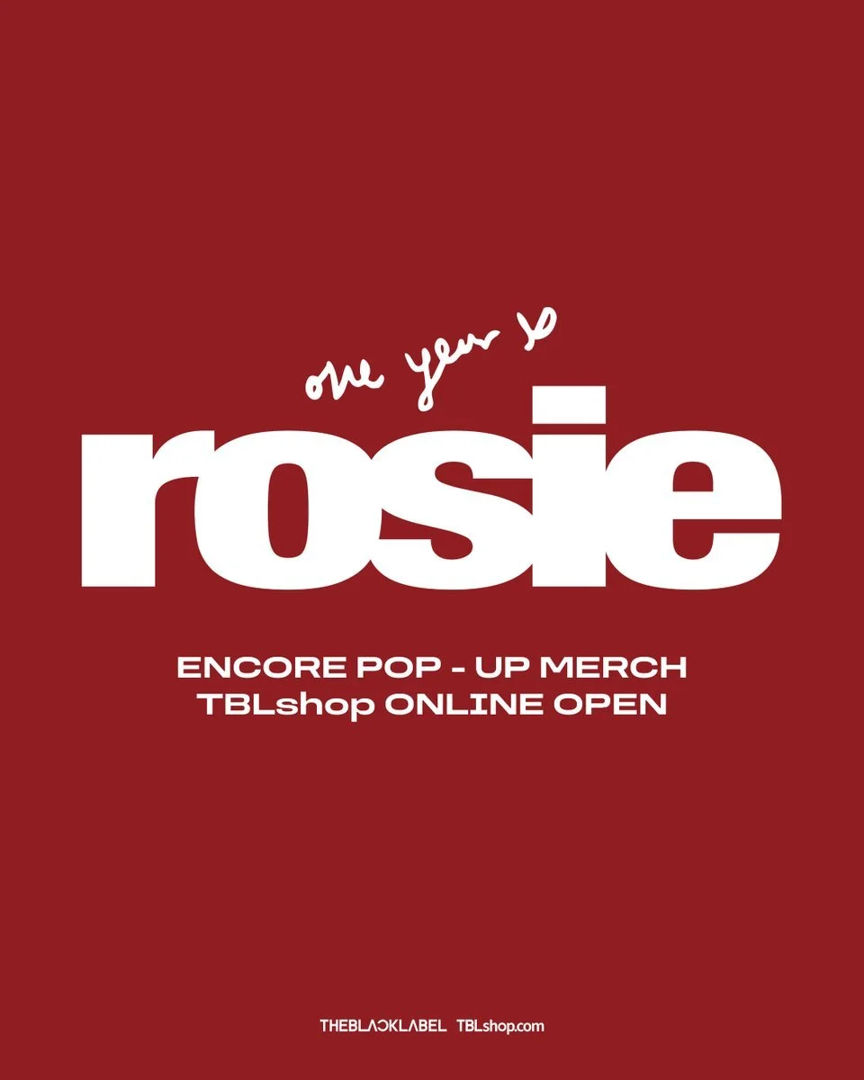 ROSÉ  ‘rosie’ ENCORE POP-UP MERCH | TBLshop pob