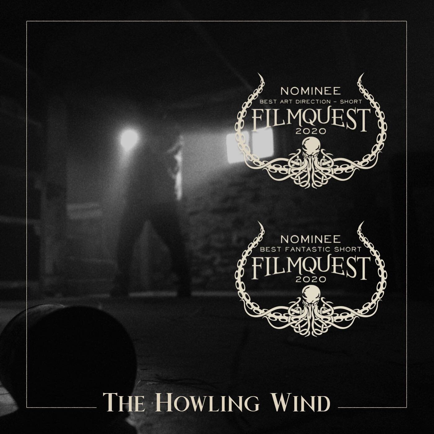 We thought we were done but @filmquest surprised us with these nominations! Thank you for the honor! 🐙 
&bull;
&bull;
&bull;
&bull;
#thehowlingwind #film #filmmaking #horrorfilm #filmfestival #officialselection #filmquest #genrefilmfestival #horrorf
