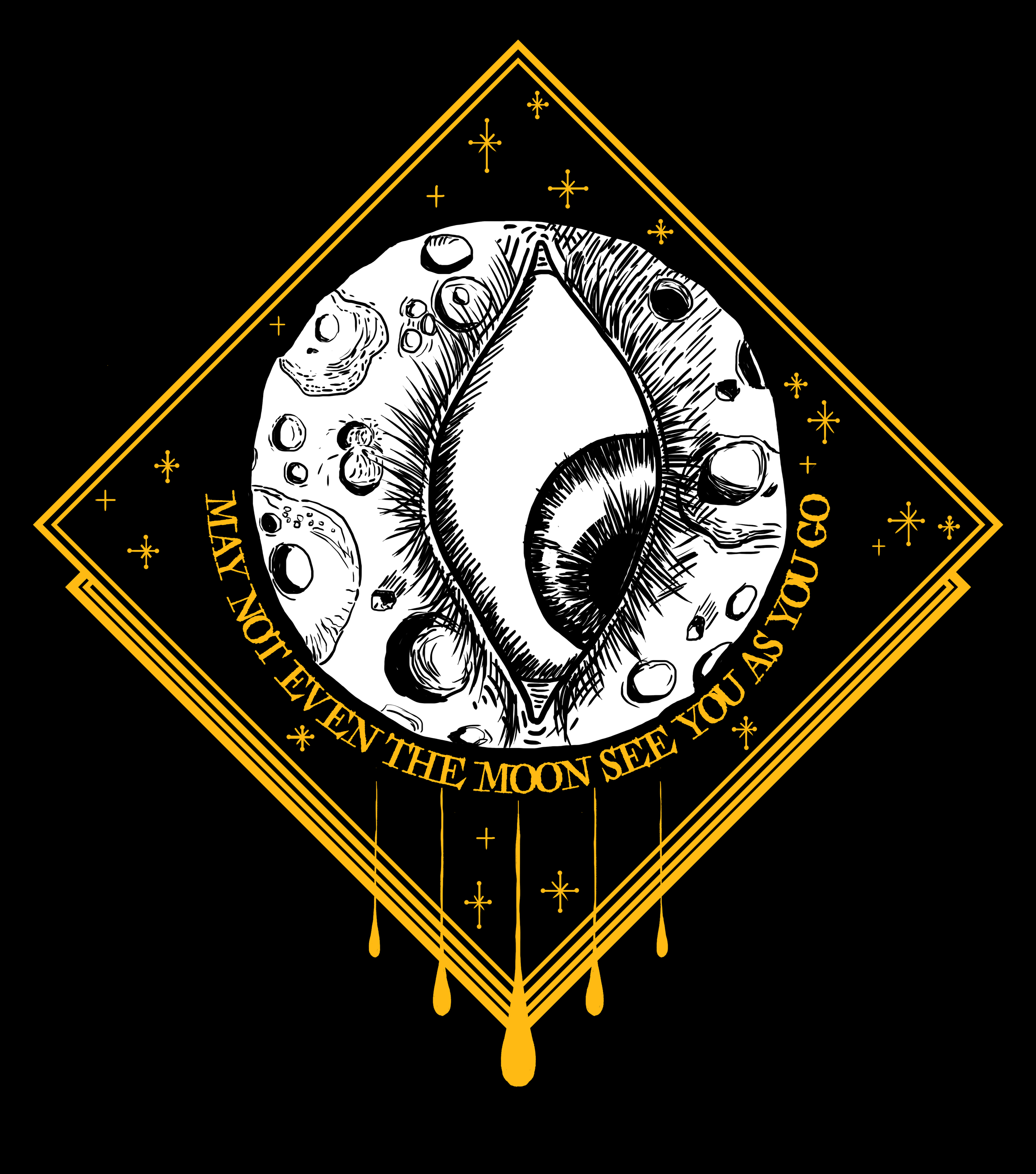 Dont let the moon see you as you go.png