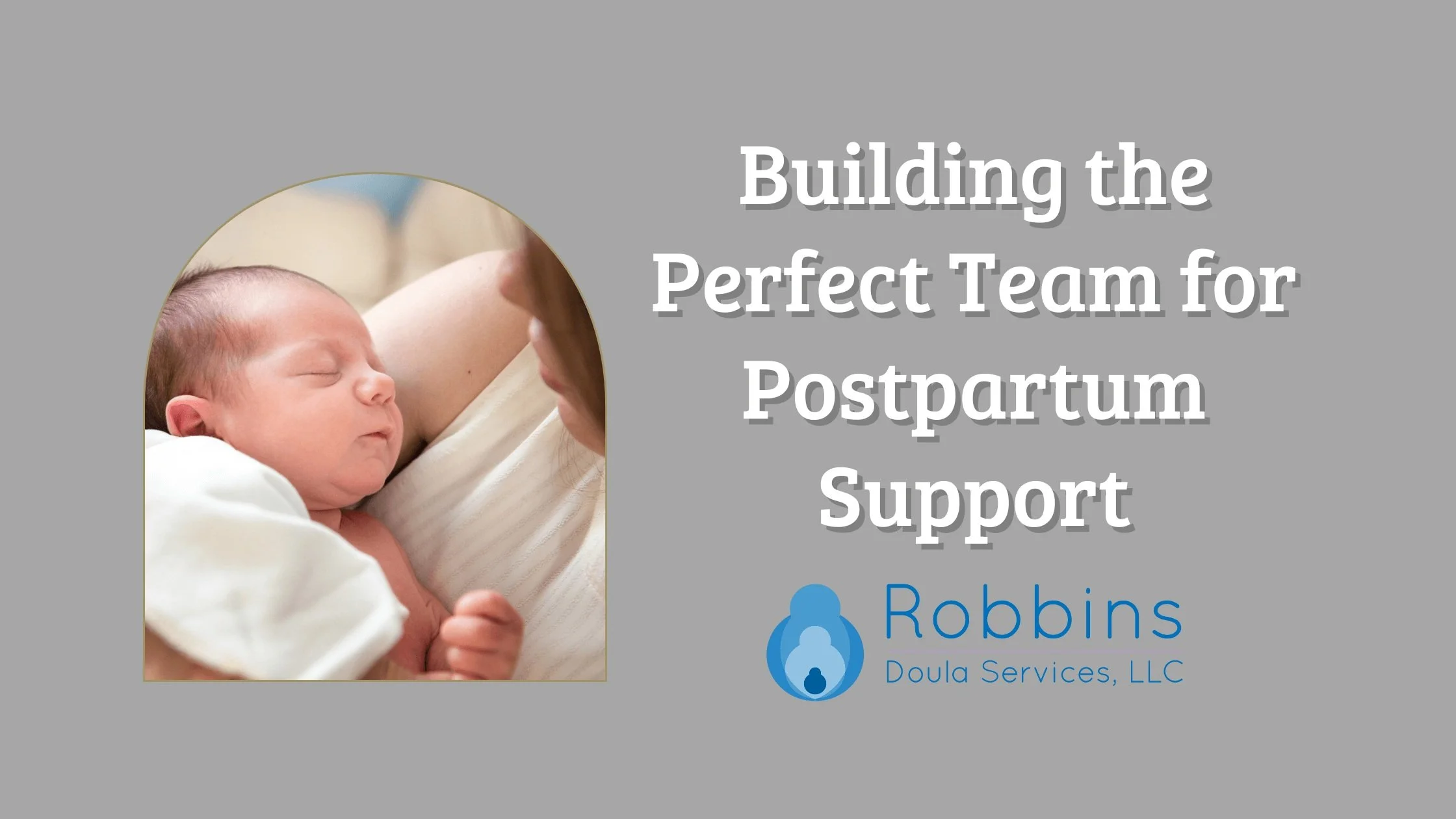 Building the Perfect Team for Postpartum Support