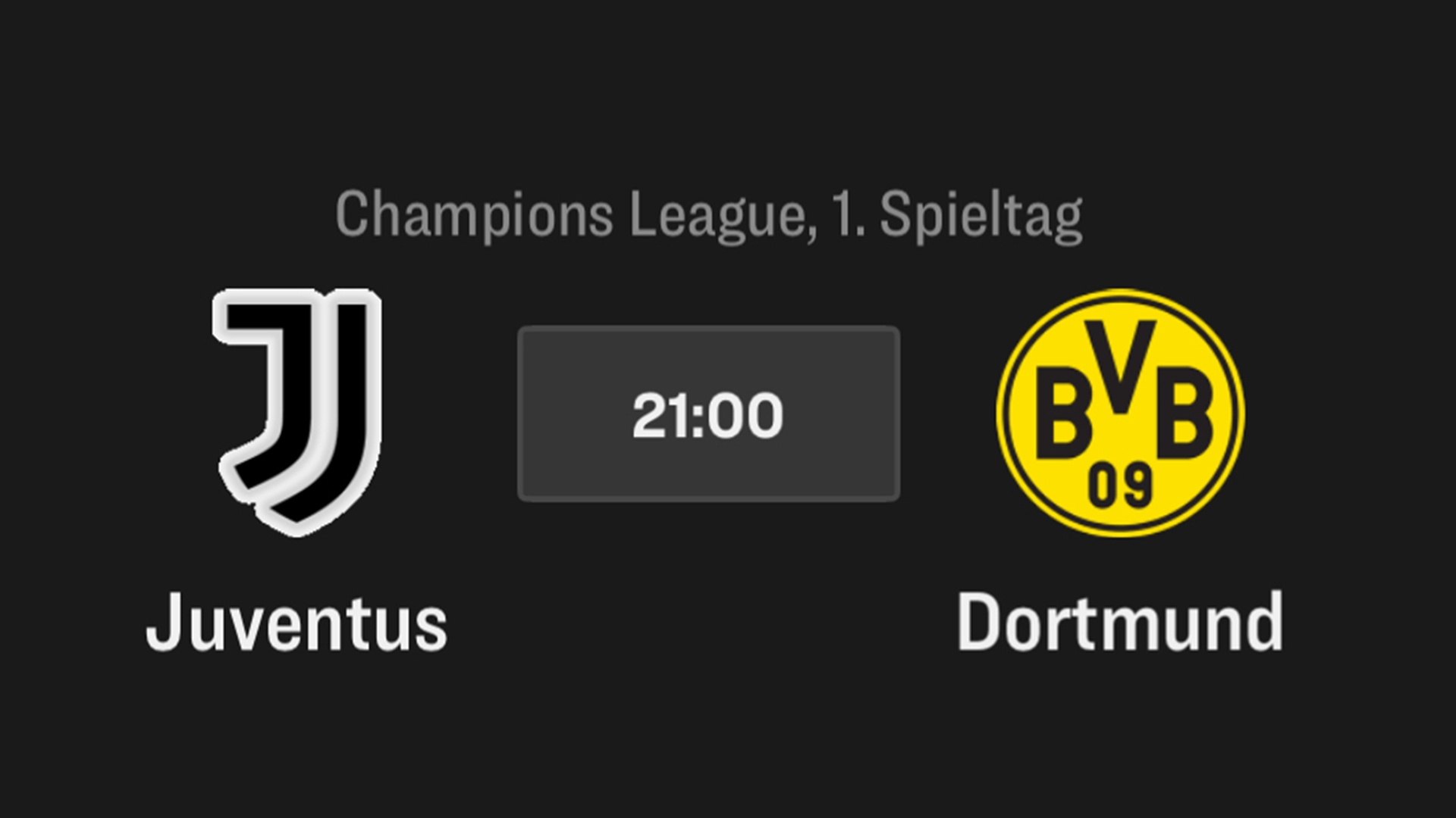 Champions League // Juve - BVB