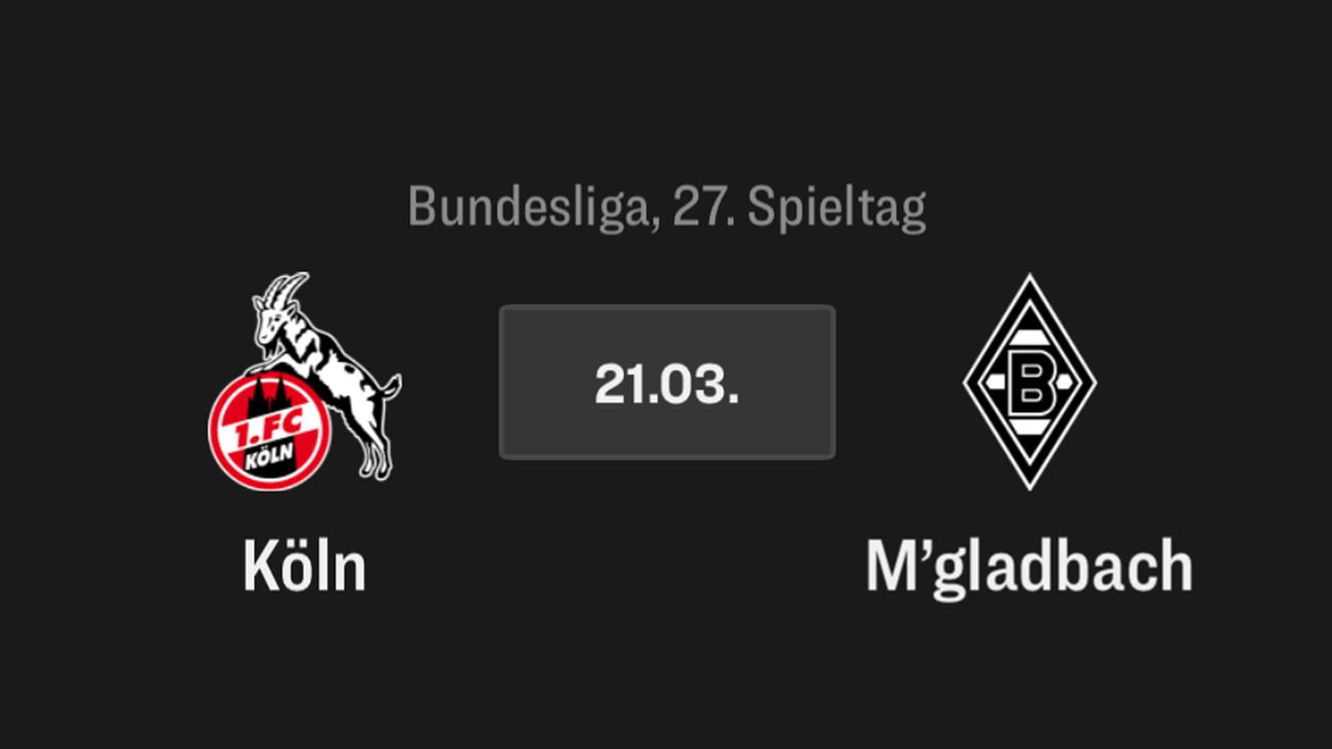 1. FC Köln - Gladbach