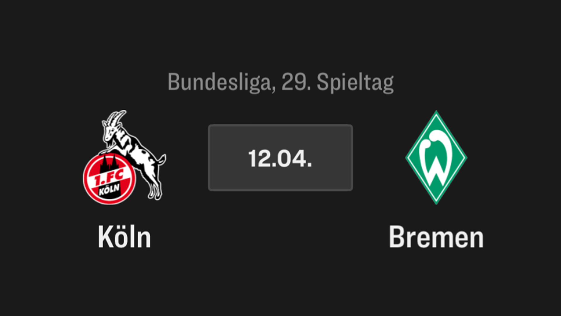 1. FC Köln - Bremen