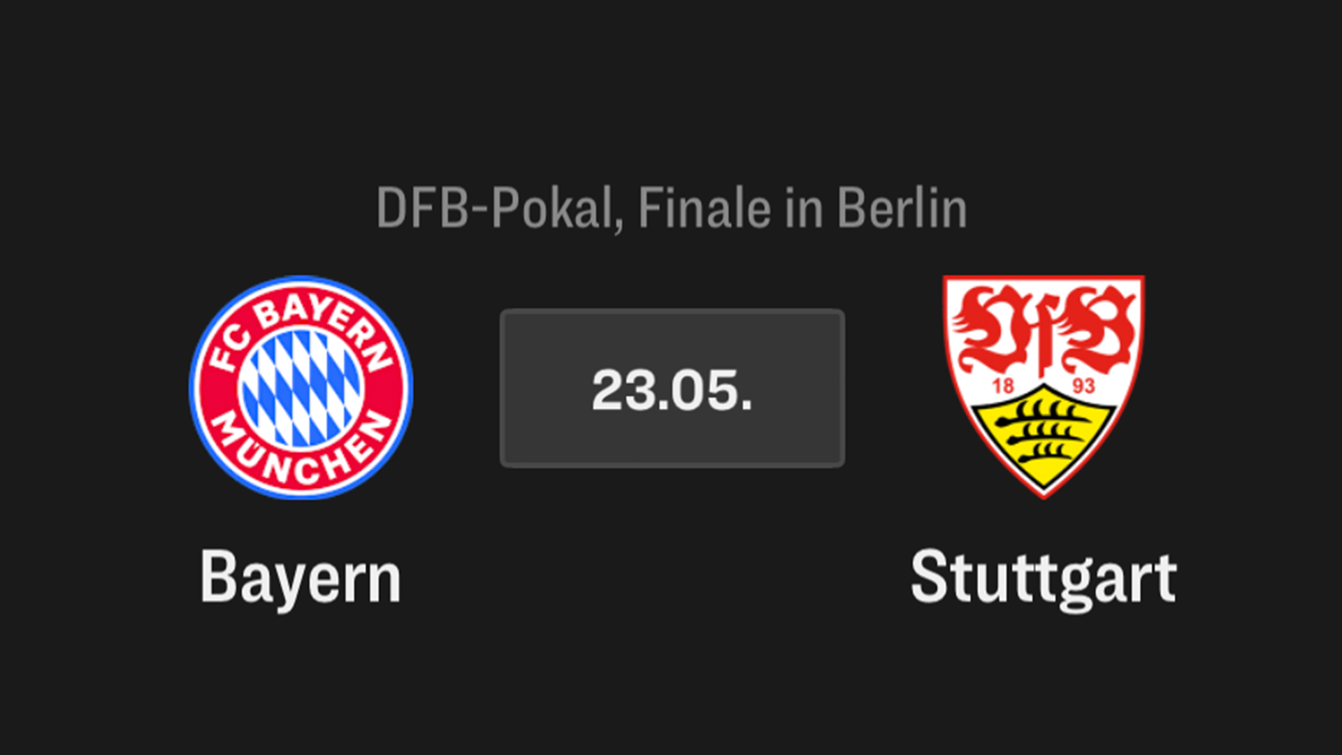 Bayern - Stuttgart, DFB-Pokal Finale