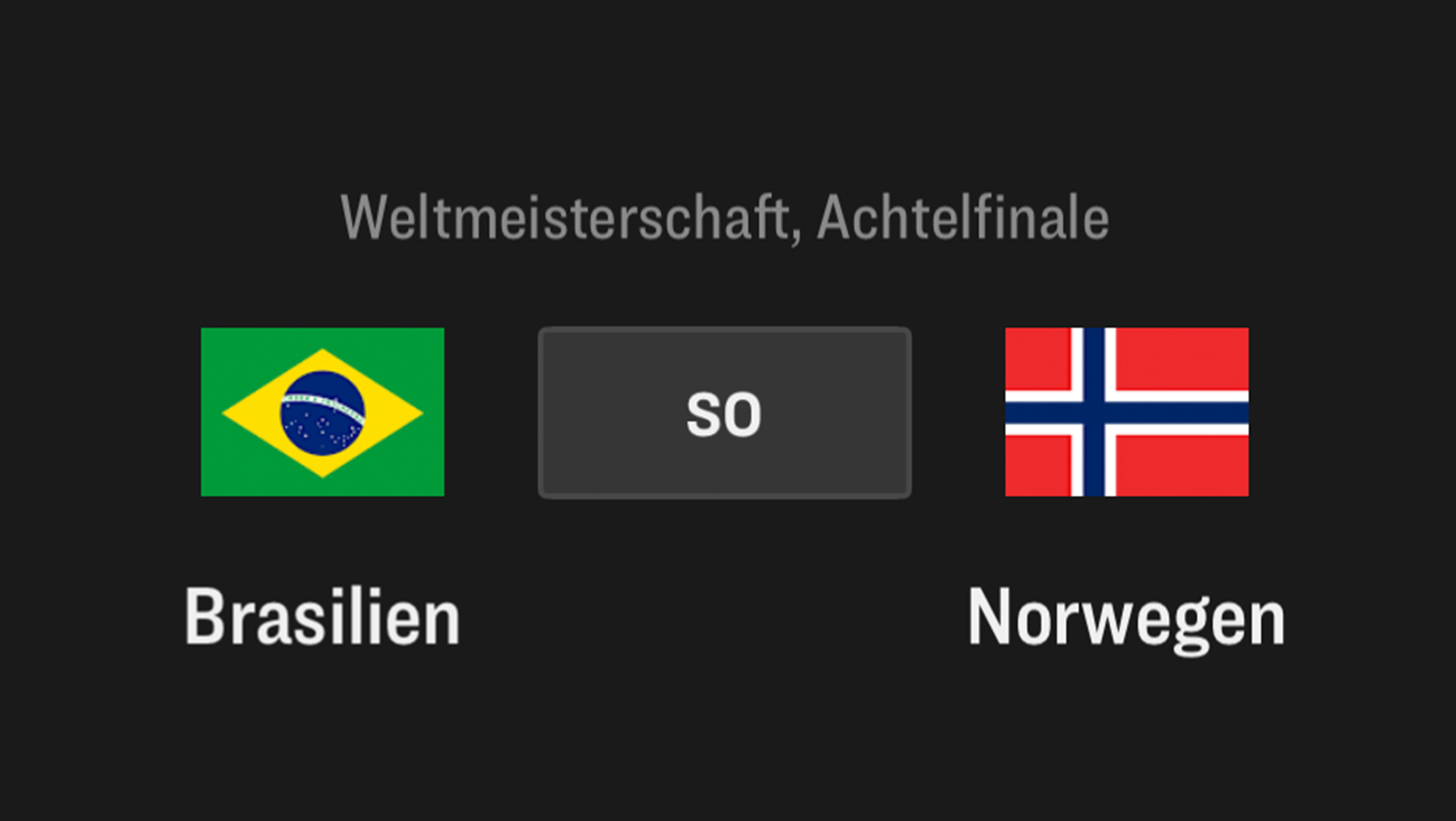 Brasilien - Norwegen
