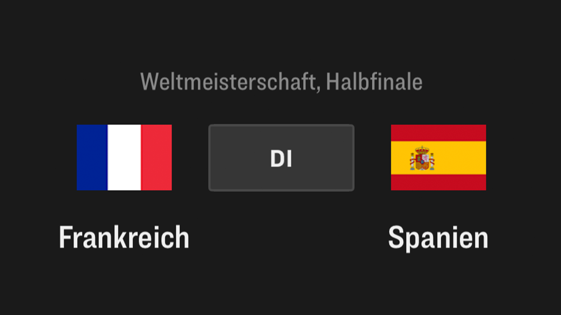 Frankreich - Spanien, WM 2026, Halbfinale