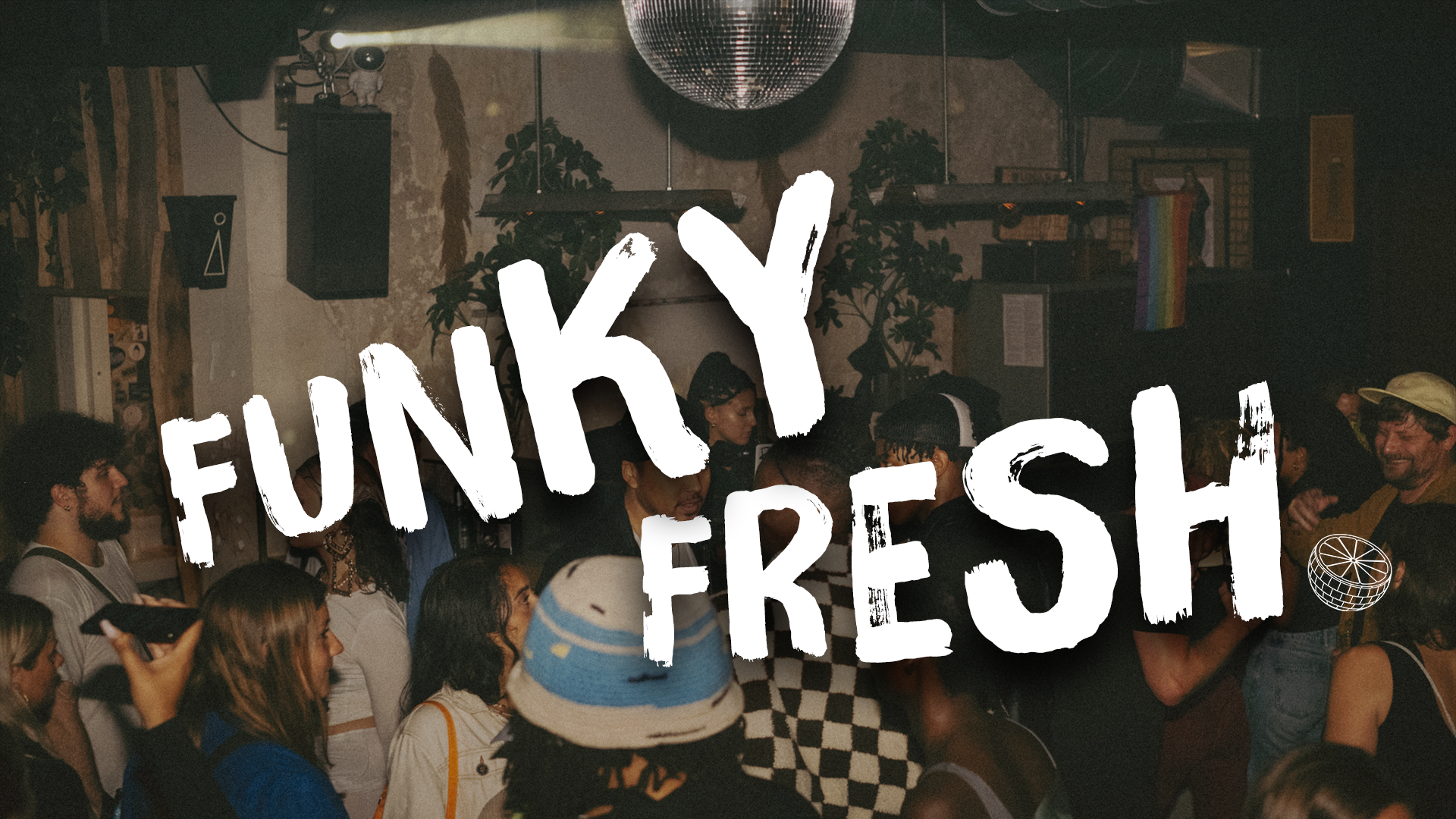 PARTY // FUNKY FRESH