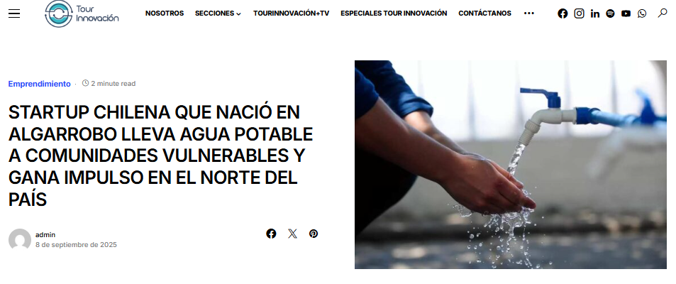 STARTUP CHILENA QUE NACIÓ EN ALGARROBO LLEVA AGUA POTABLE A COMUNIDADES VULNERABLES Y GANA IMPULSO EN EL NORTE DEL PAÍS