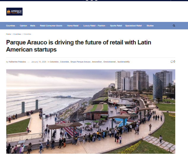 Parque Arauco is driving the future of retail with Latin American startups