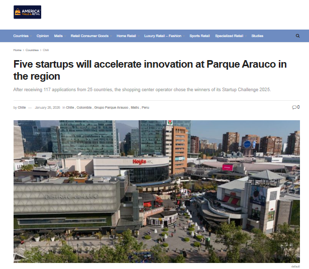 Five startups will accelerate innovation at Parque Arauco in the region
