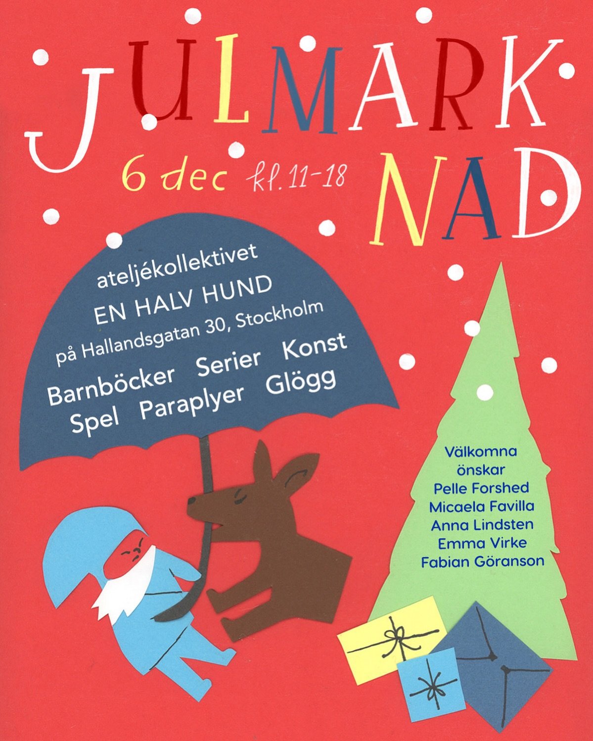 JULMARKNAD i v&aring;r atelj&eacute; p&aring; s&ouml;der!🧣🌲🪵 S&ouml;ndag 6 dec kl 11&ndash;18. Kom f&ouml;rbi, drick lite gl&ouml;gg, hitta finfina julklappar &ndash; barnb&ouml;cker, seriealbum, spel, prints, paraplyer och brickor! V&Auml;LKOMNA 