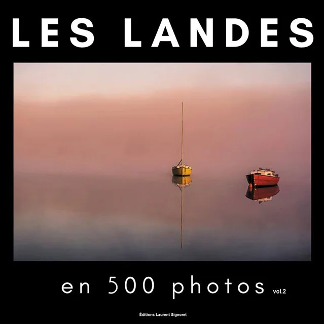 Publication de 10 images dans “Les Landes en 500 photos vol.2” chez les éditions Laurent Signoret