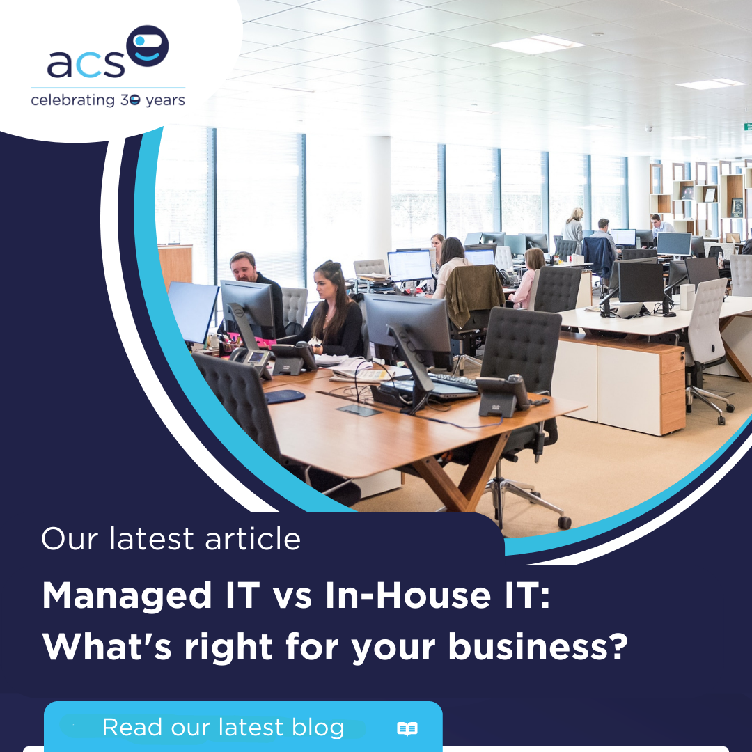 Managed IT vs In-house IT: What’s right for your business?