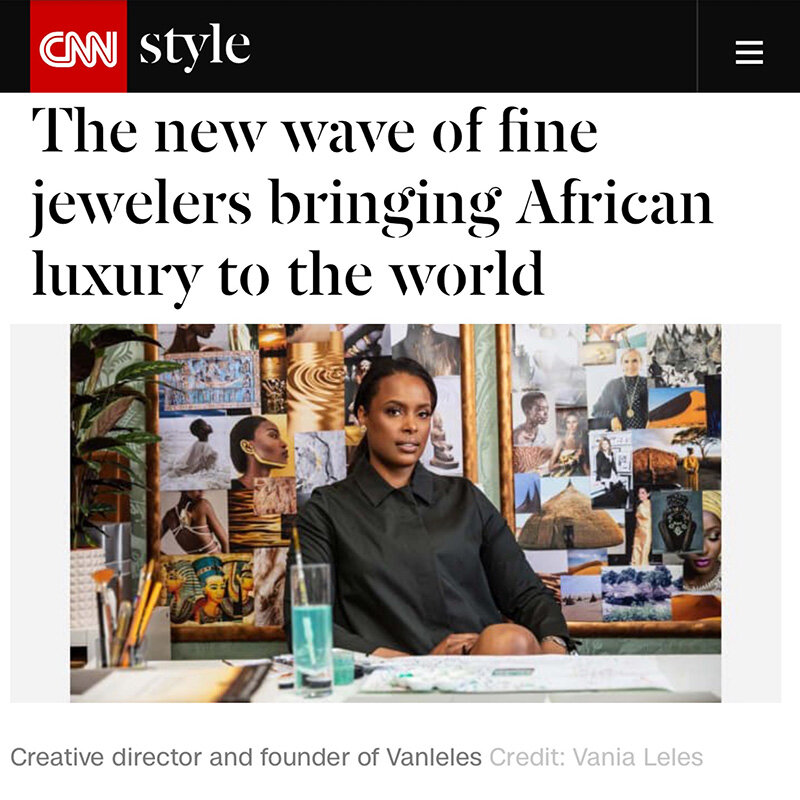 Vania Leles-CNN-Style-Fine Jewellery-Africa-London.JPG