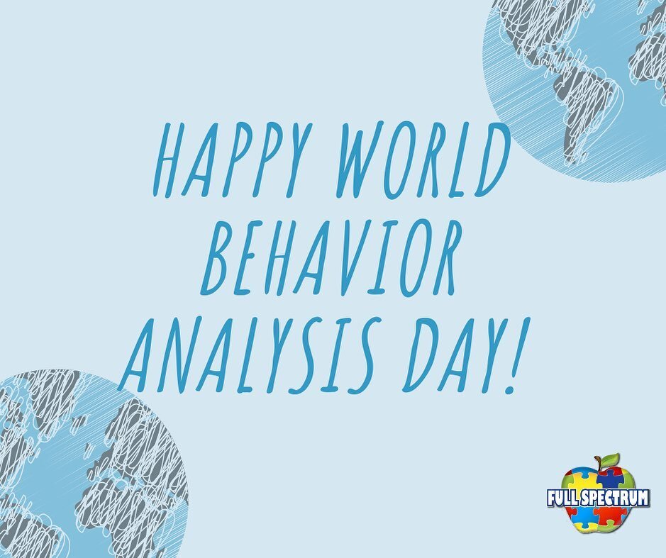 Happy World Behavior Analysis Day from Full Spectrum! 🎉

#worldbehavioranalysisday 
#abatherapy  #behavioranalysis #bcba #miamibcba #RBT #bcAba #fullspectrummiami