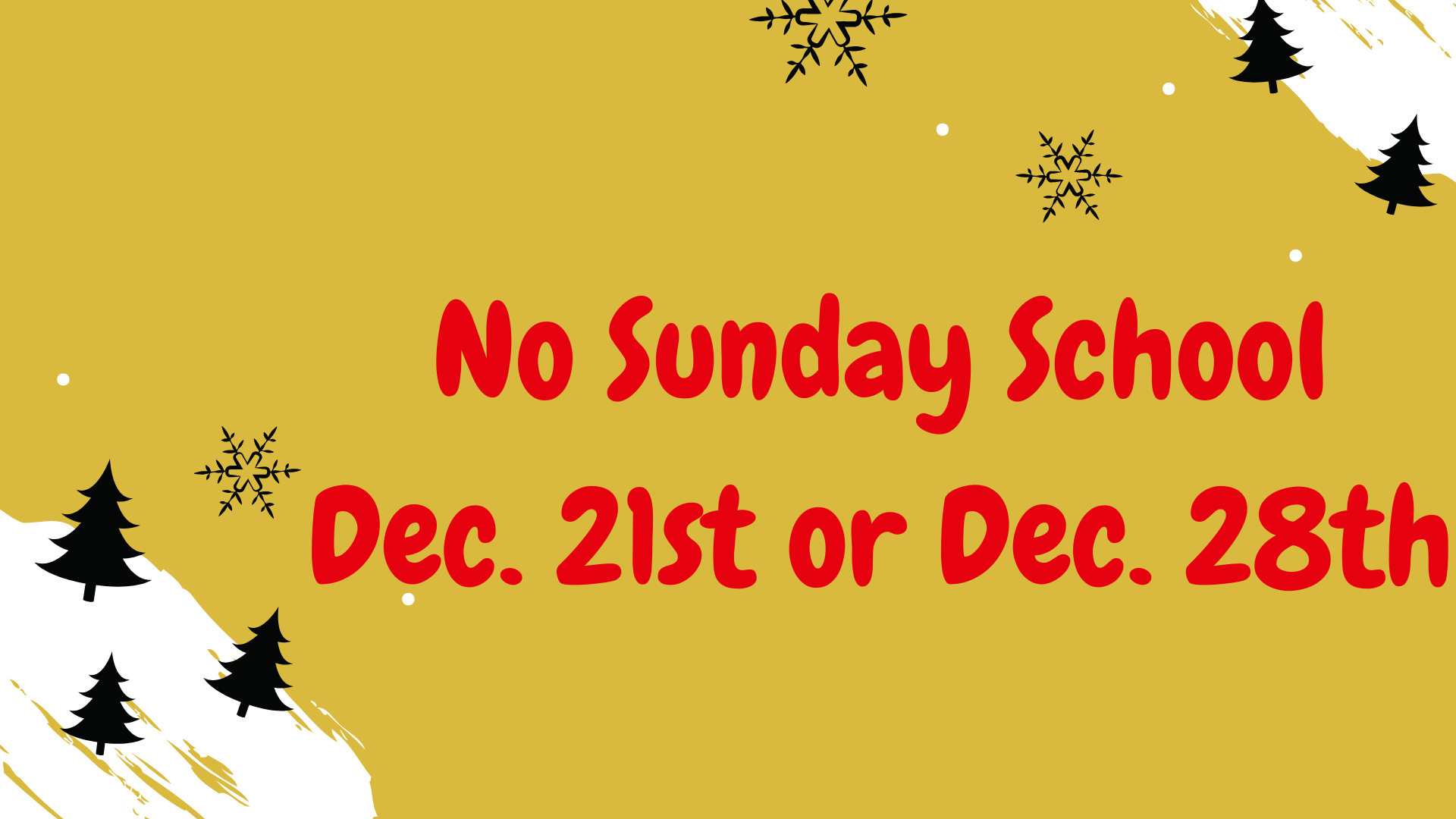 No Sunday School Dec. 26th or Jan 2nd.png