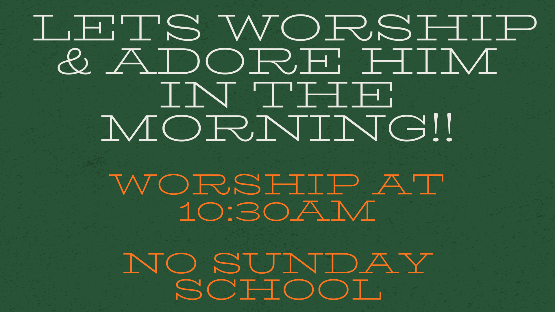 Worship at 1030am no Sunday school.png