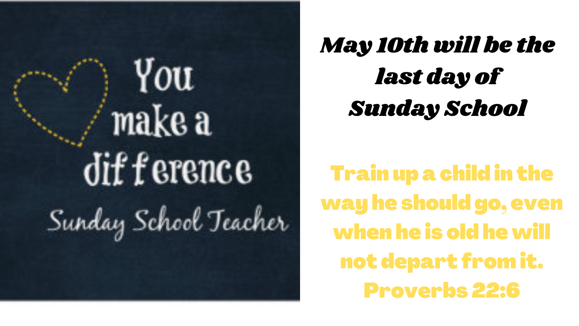 May 22nd will be the last day of Sunday School! THANK YOU Teachers.png