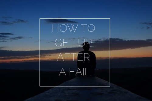 Standing On Broken Glass: How To Get Up After A Fail