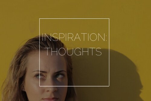 Inspiration: Thoughts