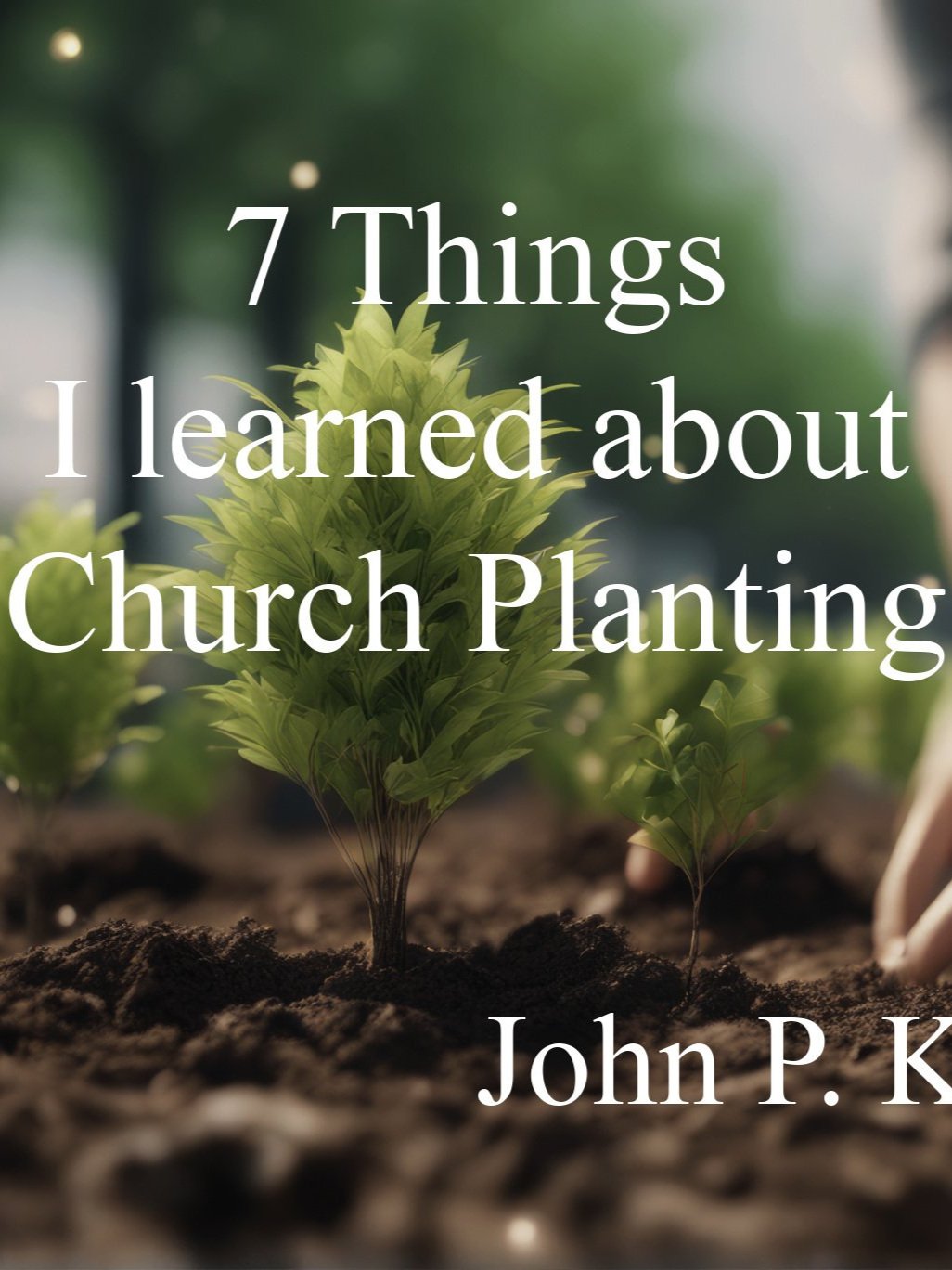 7 Things I Learned About Church Planting