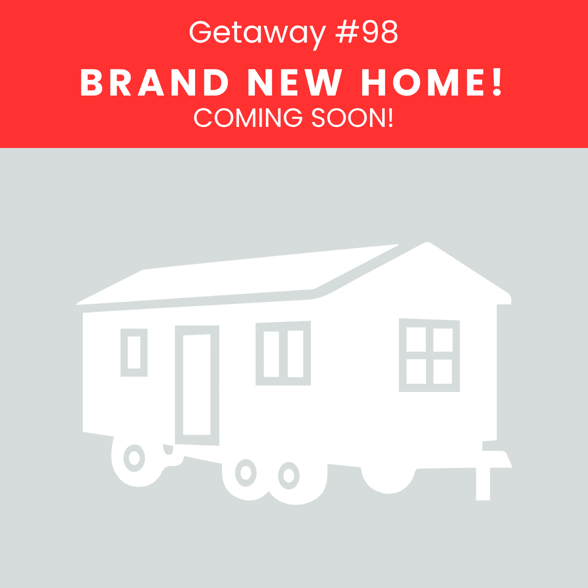 Getaway #98 - COMING SOON!